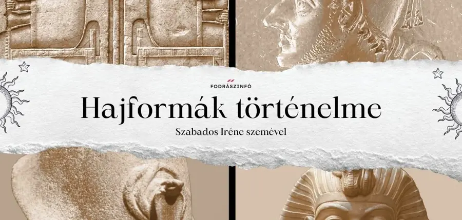 Hajformák, és hajviseletek történelme, Szabados Iréne szakértő szemével - Egyiptom