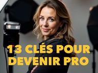 Vidéo 13 clés pour devenir pro en photographie - sans mes erreurs
