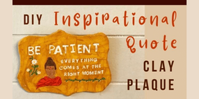 Make an Inspirational Quote Plaque Using Clay
