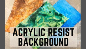 How to create an Acrylic Resist Background for mixed Media