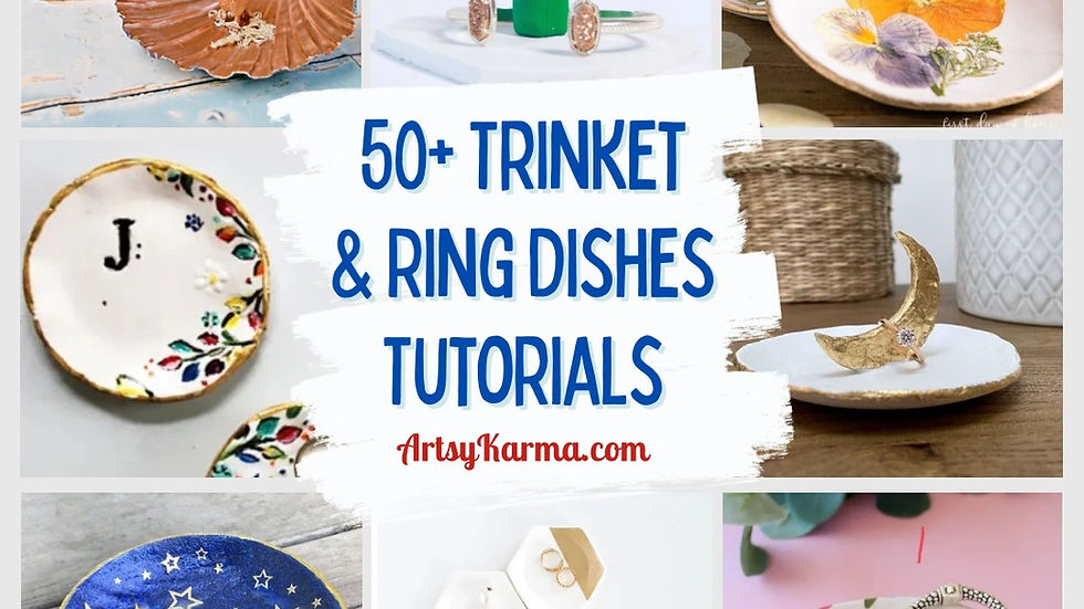 Square collage featuring eight different handmade ring and trinket dish designs, including floral, cactus, and crescent moon styles. Center text reads: ‘50+ Trinket & Ring Dishes Tutorials – ArtsyKarma.com’