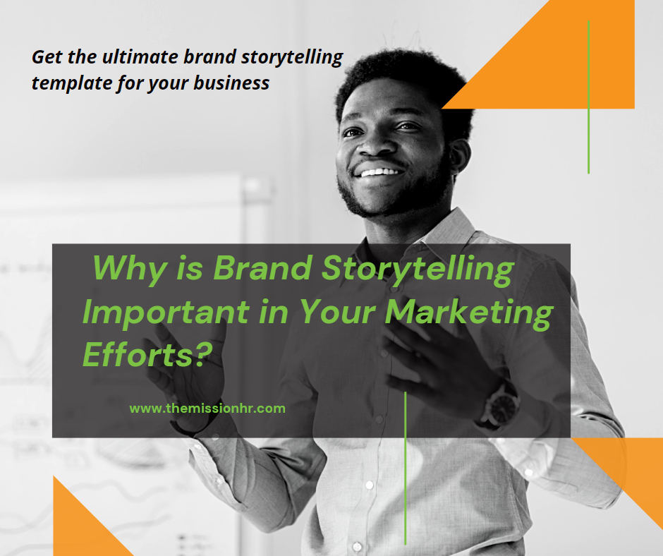 Why is Brand Storytelling Important in Your Marketing Efforts?