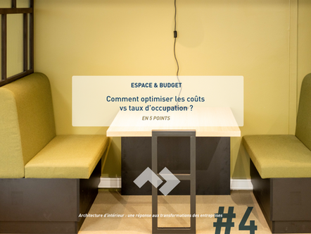 #4 ESPACE & BUDGET : Comment optimiser les coûts vs taux d’occupation ?