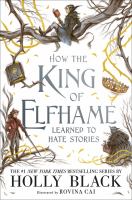 How the king of Elfhame learned to hate