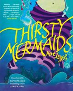 Leyh, KatThirsty Mermaid