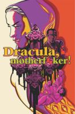 De Campi, Alex,Dracula, motherfker!