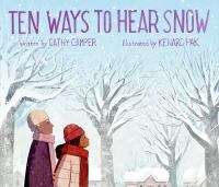 Camper, Cathy,Ten ways to hear snow