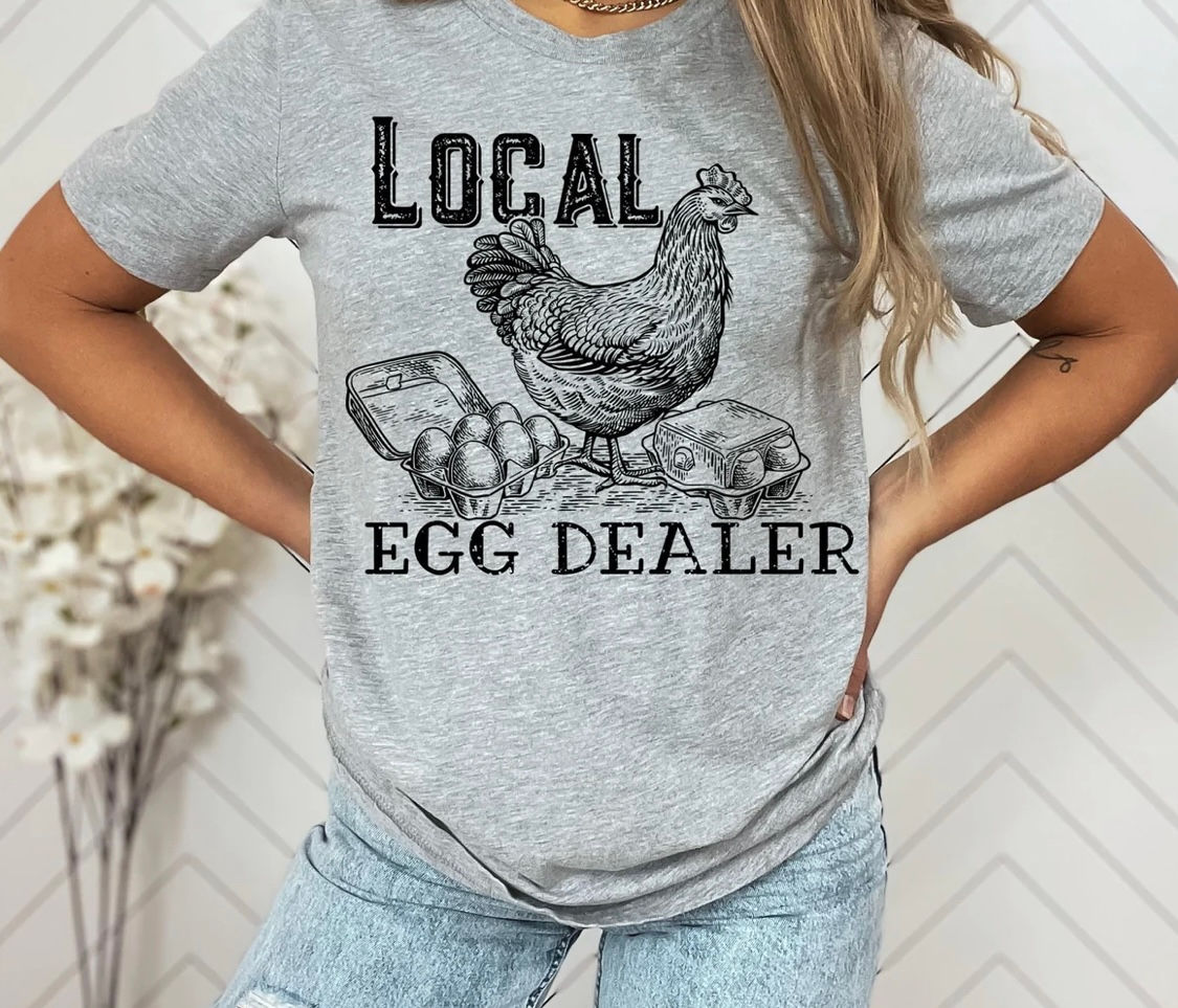 Local egg dealer shirt 