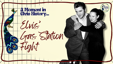 Elvis' Gas Station Fight...