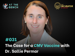 #031 - The Case for a CMV Vaccine with Dr. Sallie Permar