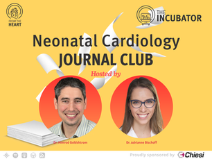 #290 – 🫀 From the Heart - Preemies with CHD, Post op Brain Injury & The Neonatologist’s Role in Cardiac Care