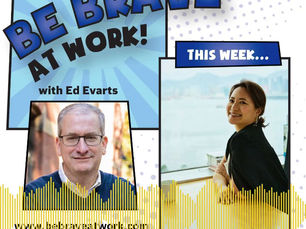 Be Brave At Work - Podcast Guesting with Ed Evarts