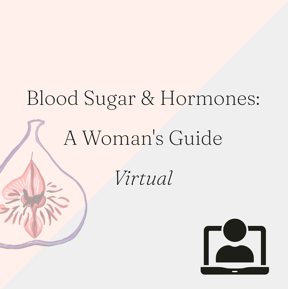 Virtual Blood Sugar & Hormones: A Woman's Guide
