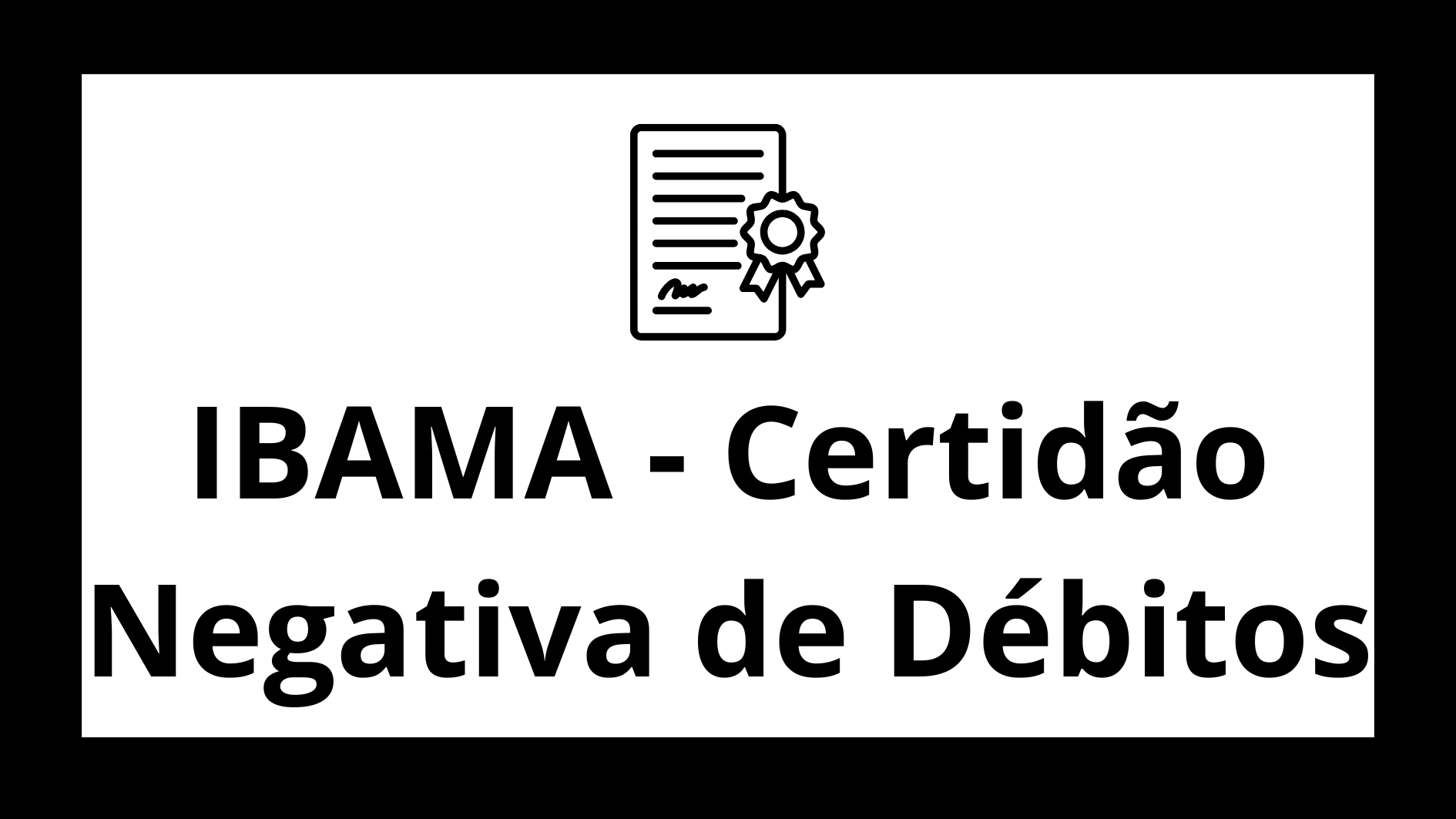 IBAMA - Certidão Negativa de Débitos