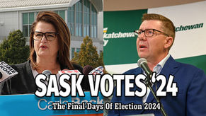 Sask Votes '24: The Final Days of Election 2024