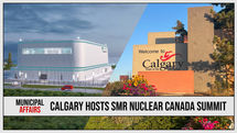 SMR Nuclear Canada Summit Coming to Calgary