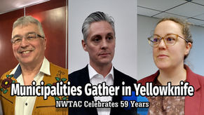 NWTAC Gather in Yellowknife