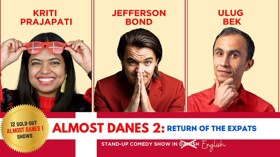 ALMOST DANES 2: Return Of The Expats