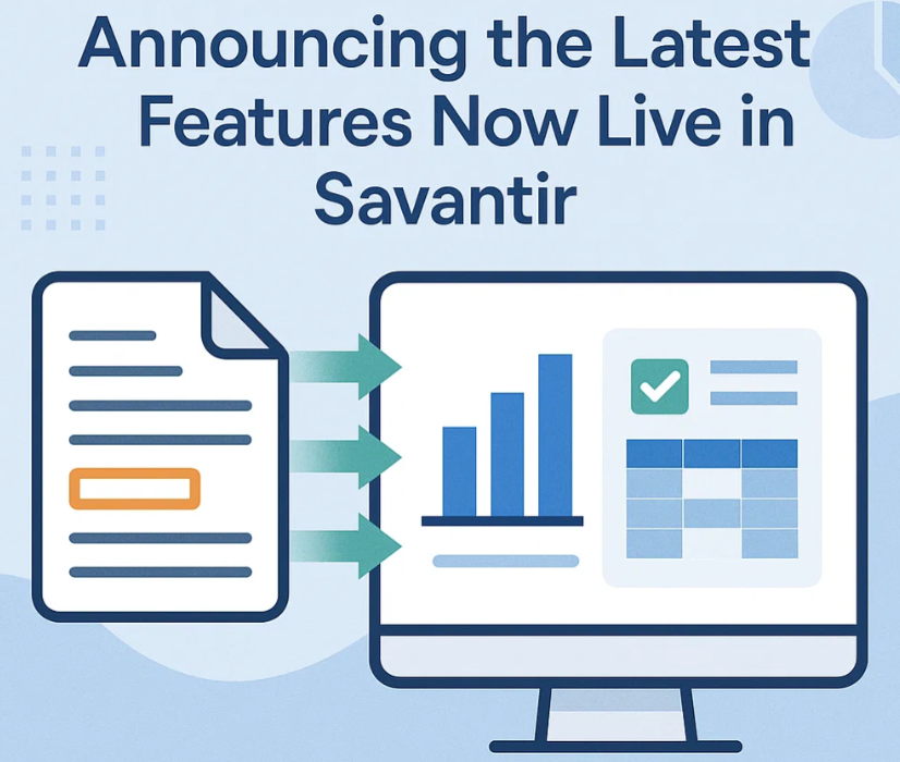 Announcing the Latest Features Now Live in Savantir