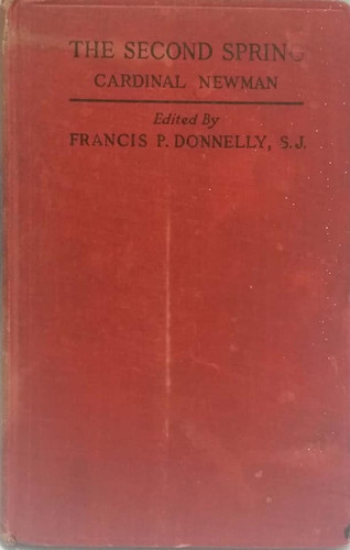 The Second Spring - Cardinal Newman | kolbepublications