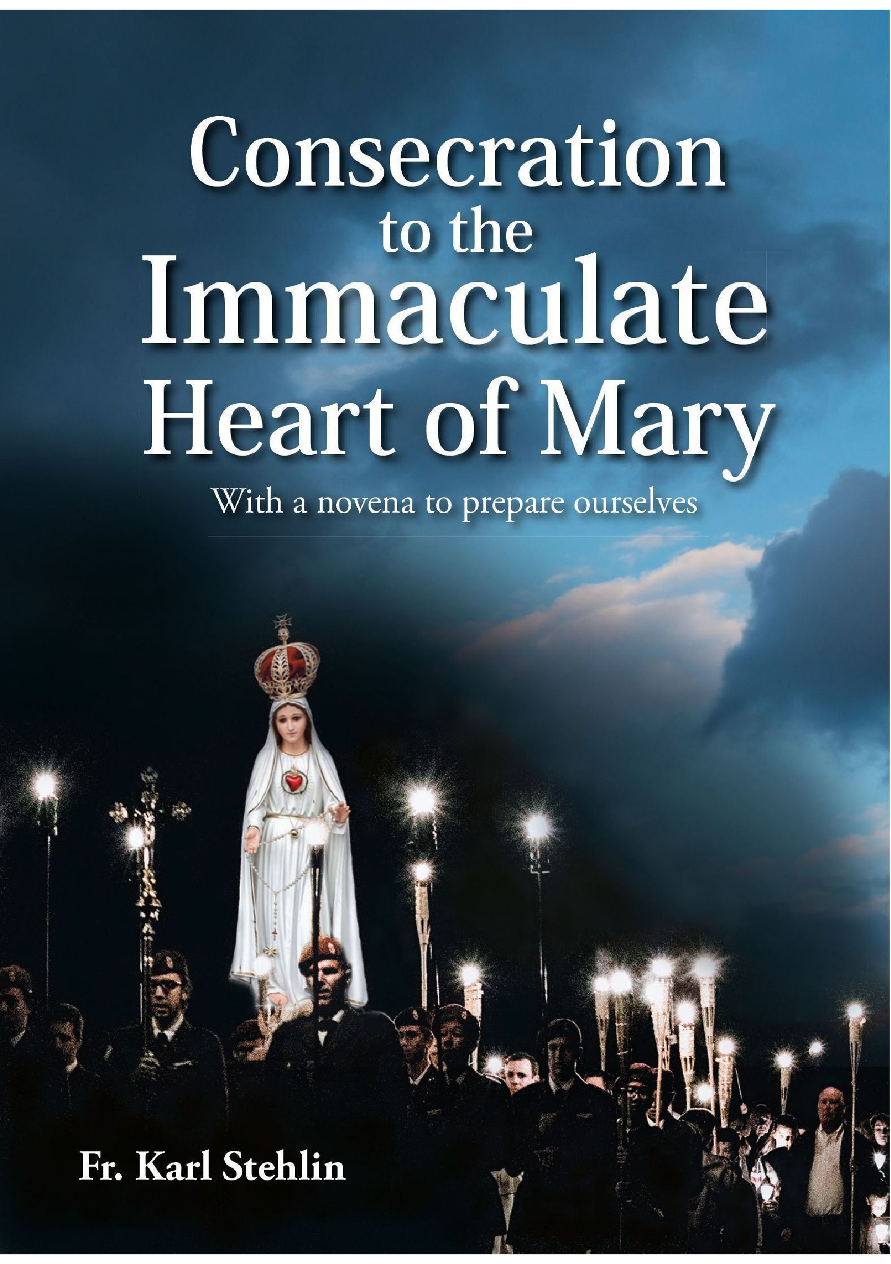 CONSECRATION to the IMMACULATE HEART OF MARY