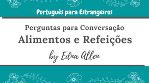 Perguntas para conversação: Alimentos e Refeições