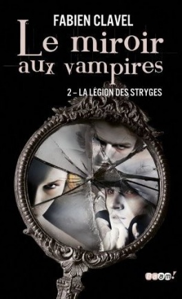 le-miroir-aux-vampires-tome-2-la-legion-