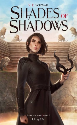 shades-of-magic,-tome-2---shades-of-shadows-1028607-264-432 - Copie