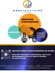 Envie de créer votre entreprise en Suisse ?