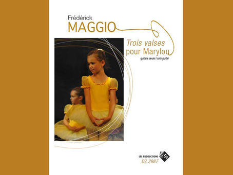 Frederick Maggio : Trois Valses pour Marylou : DOz