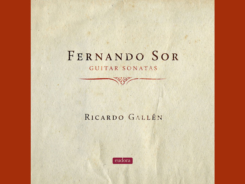 RICARDO GALLEN : Fernando Sor Guitar Sonatas CD