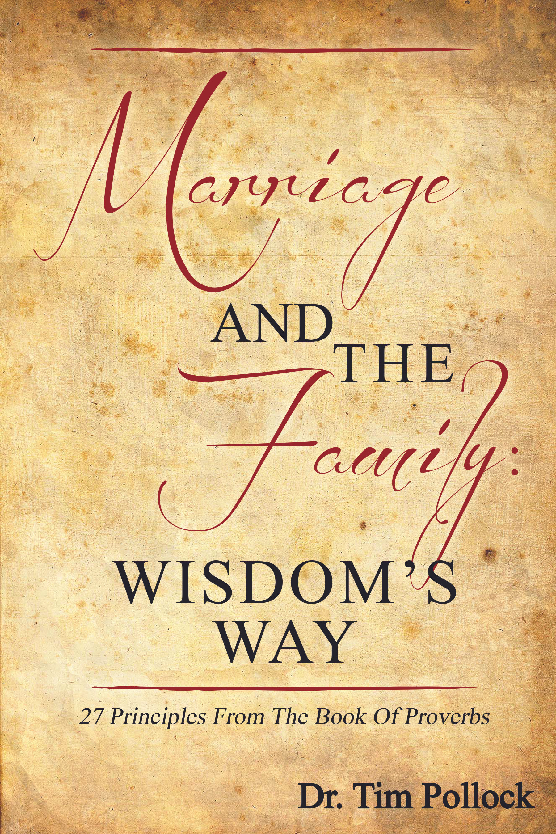 Marriage and Family: Wisdom's Way