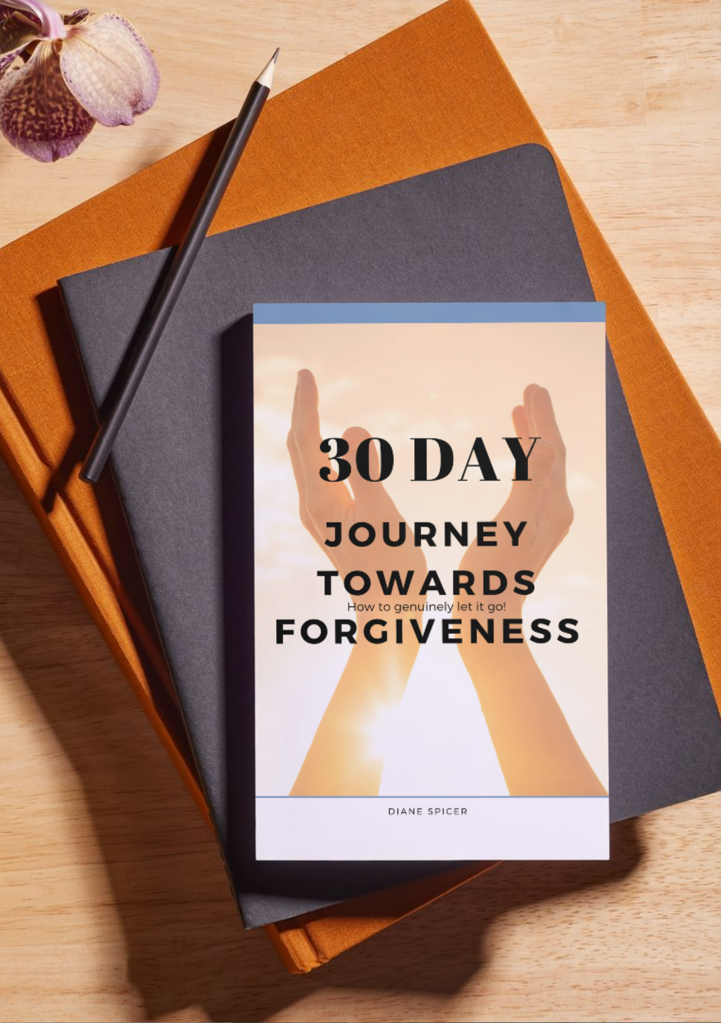 30 Day Journey Towards Forgiveness – Faith-Based Devotional