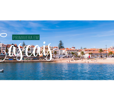 PRIMAVERA EM CASCAIS