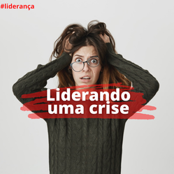 Liderando uma crise
