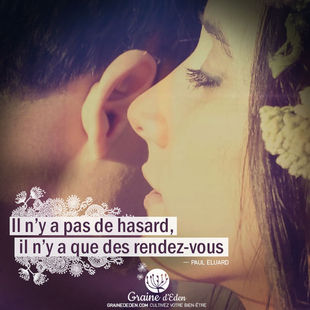 Il n’y a pas de hasard, il n’y a que des rendez-vous...