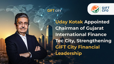Uday Kotak Appointed Chairman of Gujarat International Finance Tec City, Strengthening GIFT City Financial Leadership