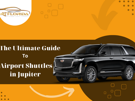 The Ultimate Guide to Airport Shuttles in Jupiter