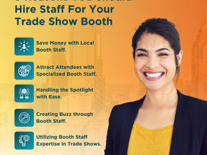 5 Reasons You Should Hire Staff For Your Trade Show Booth