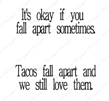 Tacos Fall Apart
