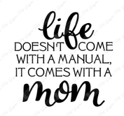 Life Manual is Mom