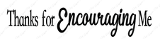 Thanks for Encouragment