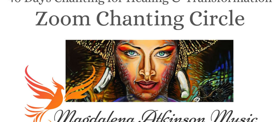 Day 19 - Full Moon Chanting Circle via Zoom - 40 Days Chanting for Healing and Transformation