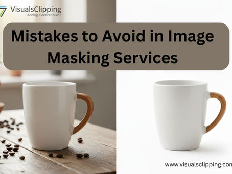 Common Mistakes to Avoid in Image Masking Services