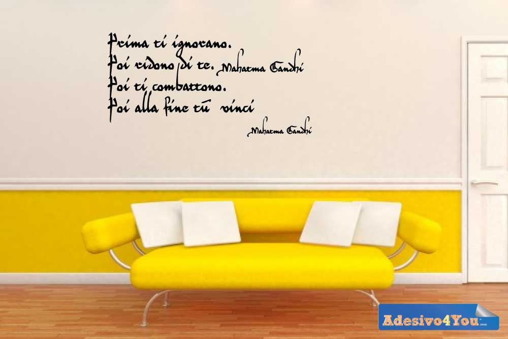 Mahatma Ganhdi Poi alla fine vinci tu.. Adesivo murale. Adesivo4You ®
