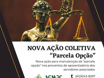 A ASMPF INGRESSARÁ COM NOVA AÇÃO COLETIVA - “PARCELA OPÇÃO”