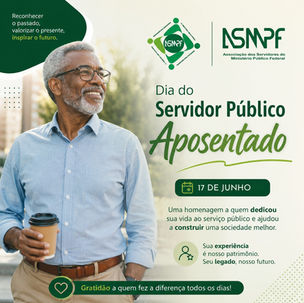 DIA DO SERVIDOR PÚBLICO APOSENTADO
