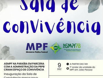 ASMPF NA PARAÍBA EM PARCERIA COM A ADMINISTRAÇÃO DA PRPB CRIAM ESPAÇO DE CONVIVÊNCIA