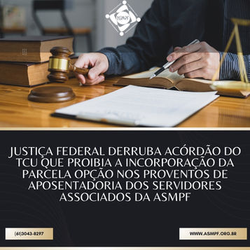 JUSTIÇA FEDERAL DERRUBA ACÓRDÃO DO TCU