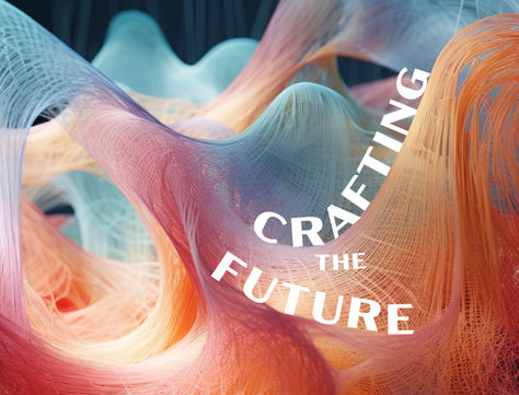 CRAFTING THE FUTURE